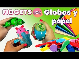Fidget Toys caseros fáciles de papel y globos 🌈 Fidgets popit juguetes Manualidades para niños