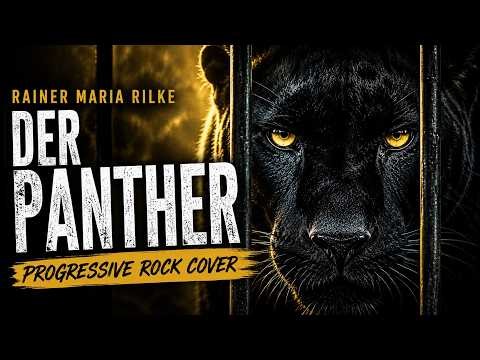 Rainer Maria Rilke - Der Panther (Progressive Rock Cover) | Verse Vertont