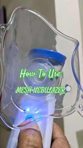 How To Use MESH NEBULIZER