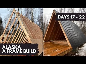 Building an Off Grid A-Frame Cabin in Alaska - TIMELAPSE - Episode 2