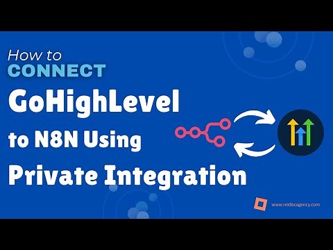 How to connect GoHighLevel to n8n Using Private Integration