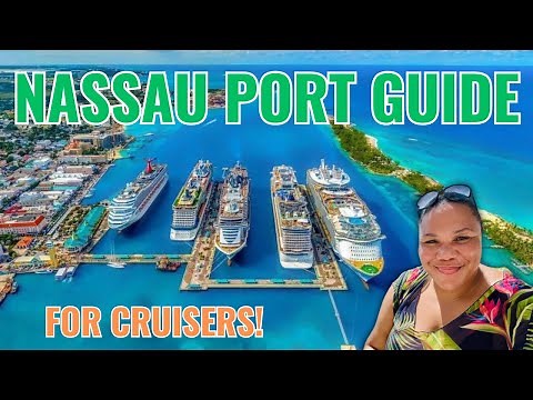 Nassau Bahamas PORT GUIDE for FIRST TIME CRUISER!