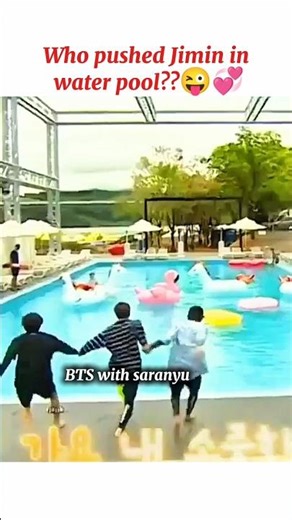 Who pushed Jimin in water pool? 😜💞 #bts #v #jk #jimin #suga #jin #jhope #rm #shorts