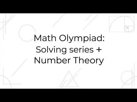 Can you solve this? Singapore Math Olympiad, RMO, SASMO, SMO, NMOS: Solving Series & Number theory.