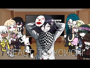 DRV3 (+Monokuma) React to Kokichi // 1 / 1 // im back!!