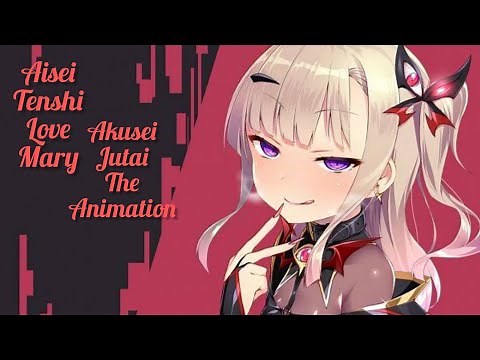 Aisei Tenshi Love Mary Akusei Jutai The Animation 🥰