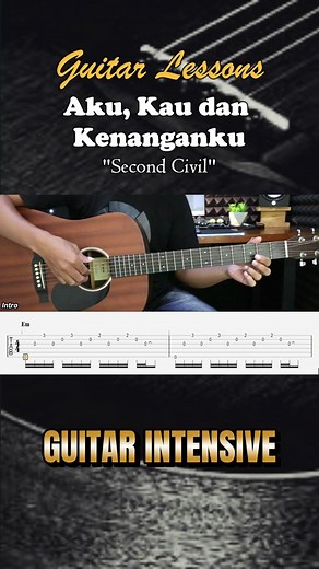 Tutorial Chord Gitar 'Aku, Kau dan Kenanganku'