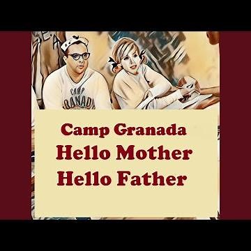 Hello Mother Hello Father (Camp Granada) (Live)