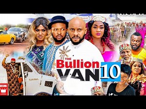 BULLION VAN SEASON 10 (Trending Movie) YUL EDOCHIE 2021 Latest Nigerian Nollywood Movie 720p