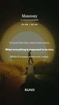 Monotony (own song)