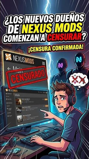 los nuevos dueños de nexus mod comienzan a censurar #nexusmod #censura #siete_fz #twitch