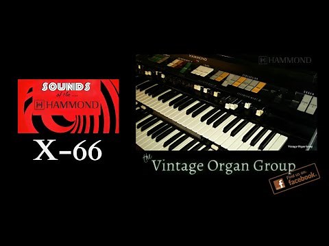 The Wonderful Sounds of The Hammond X-66 Organ