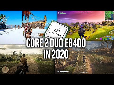 Core 2 Duo E8400 IN 2020 - Test in 5 Games