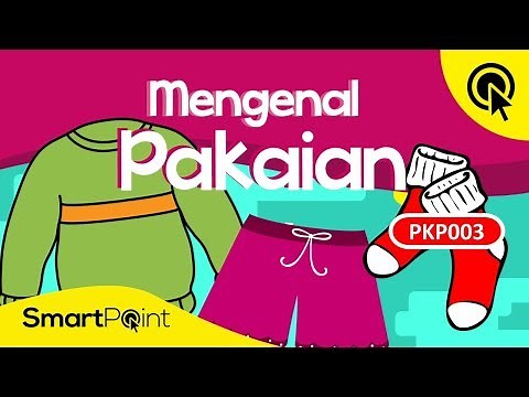 Tahukah Kamu Jenis -jenis Pakaian? (SmartPoint PKP003)