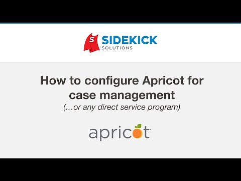 How to Configure Apricot 360 or Core for Client Case Management