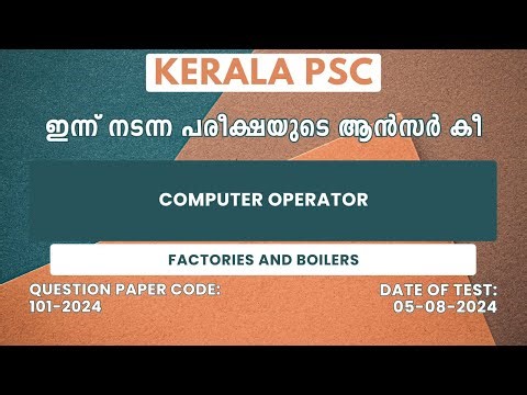 101/2024 | Computer Operator - Factories and Boilers Answer Key | Kerala PSC | Easy PSC