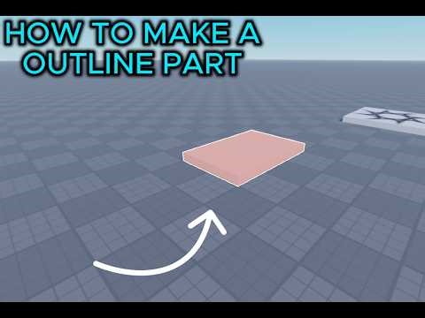 How To Make A Outline Part - Roblox Studio Tutorial