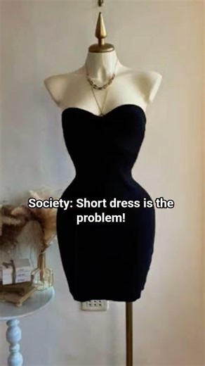 short dress is not the problem,the problem is on people's mind!