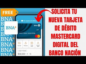 cómo funciona y como es la nueva tarjeta MasterCard débito digital del banco Nación