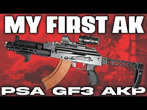 My FIRST AK47 | PSA GF3 AKP
