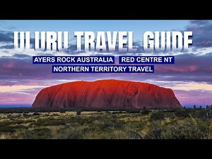 Uluru Travel Guide | Discover Australia’s Iconic Red Centre 🇦🇺