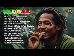 ASAP DI UJUNG PIKIRAN || LAGU REGGAE TERBARU 2025 UNTUK HATI YANG LELAH 💔🎶🇯🇲🇮🇩🌴🌴 FULL ALBUM REGGAE