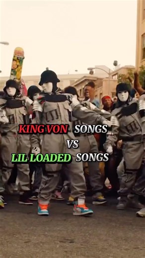 King Von Songs Vs Lil Loaded Songs