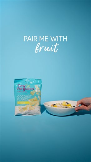 🥥 Sprinkle Tony Ferguson Coconut Flakes over fresh fruit for a naturally sweet crunch. Simple and delicious! #TonyFerguson #CoconutFlakes | Tony Ferguson SA