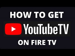 How to Get YouTube TV App on a Fire TV