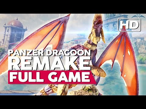Panzer Dragoon Remake | Full Gameplay Walkthrough | No Commentary