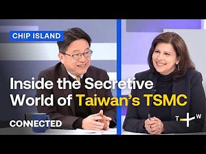 Secrets of TSMC, the World’s Most Important Semiconductor Company | CONNECTED Chip Island