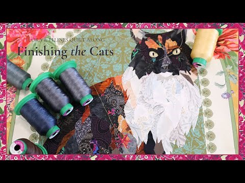 Flora & Felines Quilt Along: Finishing the Cats + Quilting