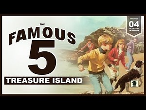 THE FAMOUS FIVE | TREASURE ISLAND | CHAPTER 04 | AUDIO BOOK