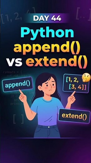 DAY-44 append() vs extend() || python explained