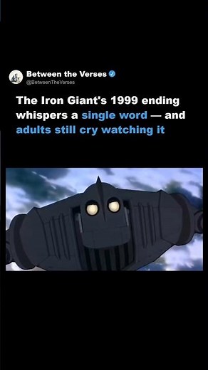 The Iron Giant's 1999 ending whispers a single word - and adults still cry watching it