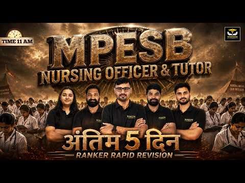 MPESB Nursing Officer & Tutor | Nursing + Non-Nursing Complete Marathon | Last 5 Days Rapid Revision
