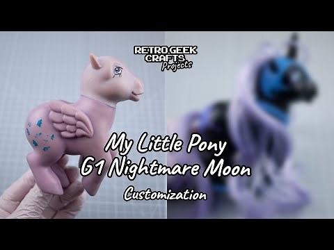 My Little Pony Custom G1 Nightmare Moon Luna Sculpt, Paint, Rehair - OOAK OC MLP G4 Vintage Relax :)