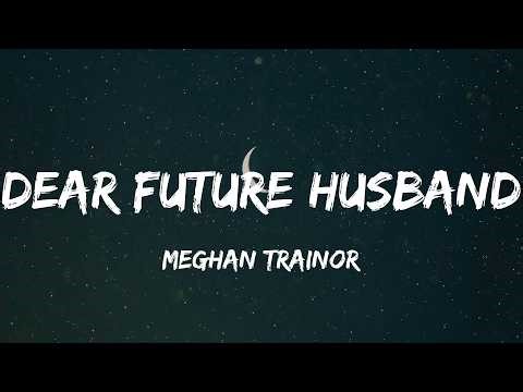 Meghan Trainor - Dear Future Husband (Lyric Video) | Ariana Grande, Meghan Trainor,...