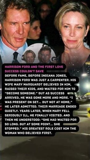 Harrison Ford and the First Love Success Couldn’t Save