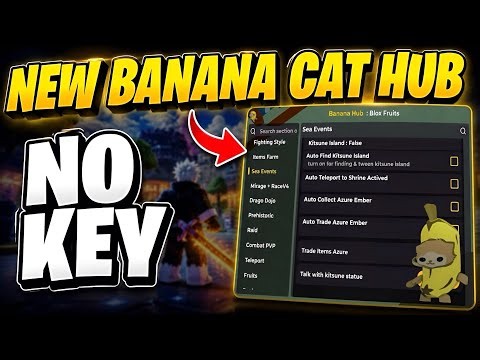 [NO KEY] BLOX FRUITS SCRIPT | NEW BANANA CAT HUB | AUTO FARM, SEA EVENTS & MORE! (Update 31)