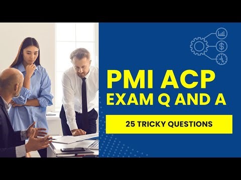 PMI ACP Exam Questions and Answers with Explanations 25 Tricky Questions