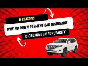 5 Reasons No Down Payment Car Insurance Is Growing Fast