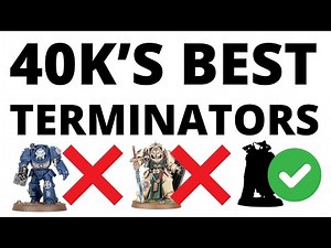 Are THESE Now 40K's Best Terminators - The Competition and Why They're So Good...