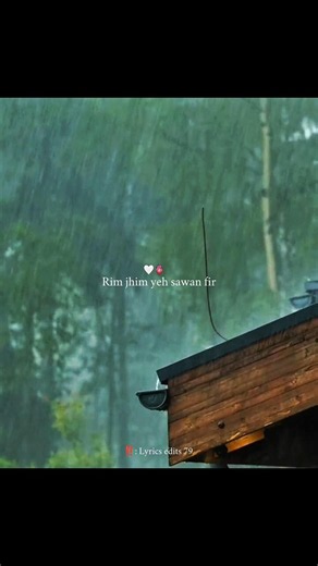 Rim jhim yeh sawan fir barshate le aaya hai mausam mohabbaton ka song lyrics Rim Jhim #aestheic#love