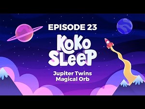 Kids Stories - Jupiter Twins: The Magical Orb - Magical Story For Sleep