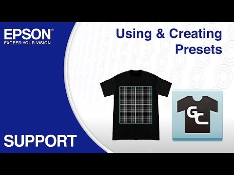 Epson Garment Creator | Using & Creating Presets