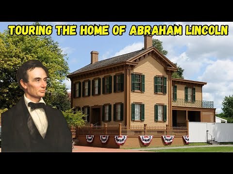 Touring the Home of Abraham Lincoln plus his Old Neighborhood