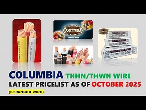 Columbia THHN/THWN Wire Latest Pricelist as of October 2025 / Columbia Wire Pricelist
