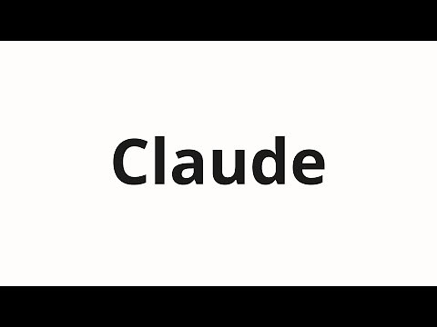 How to pronounce Claude