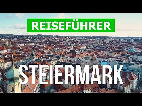 Steiermark, Österreich | Stadt Graz, Natur, Sehenswürdigkeiten | Drohne 4k Video | Land Steiermark